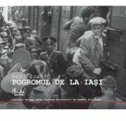 Pogromul de la Iasi - Radu Ioanid (ISBN: 9786065887541)