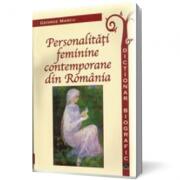 Dictionar biografic - Personalitati feminine contemporane din Romania (ISBN: 9789737839947)