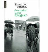 Jurnalul unui fotograf - Emanuel Tanjala (ISBN: 9789735042516)
