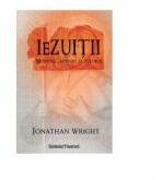 Iezuitii. Misiune, mituri si istorie - Jonathan Wright (ISBN: 9789736699863)