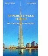 Superlativele Terrei - O enciclopedie a recordurilor (ISBN: 9789737839794)