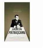 Lucretiu Patrascanu. Moartea unui lider comunist - Lavinia Betea (ISBN: 9786065881174)