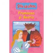 Stiu sa citesc. Frumoasa si Bestia - Nivelul 1 (ISBN: 9789975541350)