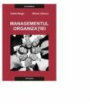 Managementul organizatiei - Cibela Neagu, Mircea Udrescu (ISBN: 9789737332011)