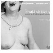Invata sa invingi. Cancerul de san se poate vindeca - Brandusa Armanca (ISBN: 9789736692765)