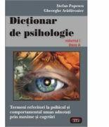 Dictionar de psihologie vol. 1 - Stefan Popescu (ISBN: 9789736361647)