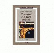 Trecutul e o tara straina - David Lowenthal (ISBN: 9789738356306)