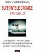 Suferintele cronice si tratarea lor - Viorel Olivian Pascanu (ISBN: 9789736363207)