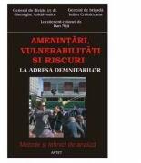 Amenintari, vulnerabilitati si riscuri la adresa demnitarilor - G-ral de divizie Gh. Aradavoaice (ISBN: 9789736360275)