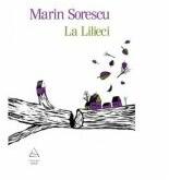 La Lilieci - Marin Sorescu (ISBN: 9789731244099)