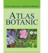 Atlas Botanic - Gheorghe Mohan (ISBN: 9789735719623)