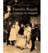 Familia regala. O istorie in imagini (ISBN: 9787389669707)