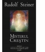 Misterul Crestin - Rudolf Steiner (ISBN: 9786067040647)