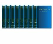 Editie Integrala Mihai Eminescu. Opera completa, in 8 volume (ISBN: 9789975908726)
