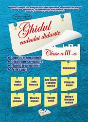 Ghidul cadrului didactic - Clasa a III-a (ISBN: 9786065744530)