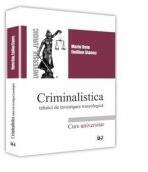 Criminalistica - Marin Ruiu, Emilian Stancu (ISBN: 9786066738231)