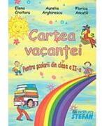 Cartea vacantei. Pentru scolarii din clasa a 2-a - Elena Croitoru (ISBN: 9789738493933)