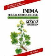 Inima Si Bolile Cardiovasculare - Maria Treben (ISBN: 9789739768184)