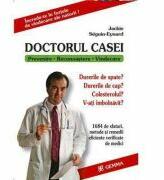 Doctorul Casei. Prevenire - recunoastere - vindecare - Jakie Seguin-Eynard (ISBN: 9789737804006)