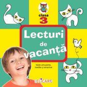 Lecturi de vacanta clasa a III-a Texte amuzante, inedite si atractive (ISBN: 9786067680119)