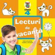 Lecturi de vacanta clasa a IV-a Texte inedite, amuzante si atractive (ISBN: 9786067680126)