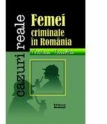 Femei criminale in Romania (ISBN: 9789738708983)