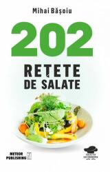 202 rețete de salate (ISBN: 9786069101414)