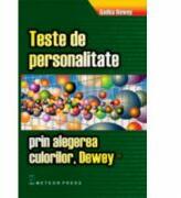 Teste de personalitate prin alegerea culorilor, Dewey - Sadka Dewey (ISBN: 9789737281883)