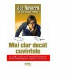 Mai clar decat cuvintele - Joe Navarro (ISBN: 9789737285669)