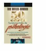 50 de carti fundamentale de psihologie - Tom Butler-Bowdon (ISBN: 9789737283757)