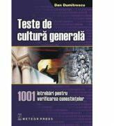 Teste de cultura generala 1001 intrebari pentru verificarea cunostintelor - Dan Dumitrescu (ISBN: 9789737282385)