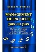 Management de proiect pas cu pas - Richard Newton (ISBN: 9789737282064)