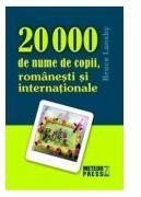 20 000 de nume de copii, romanesti si internationale - Bruce Lansky (ISBN: 9789737282873)