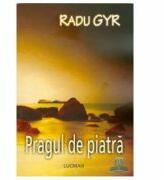 Pragul de piatra (ISBN: 9789737233356)