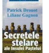 Secretele stelare ale Insulei Pastelui - Patrick Drouot (ISBN: 9789737232908)