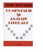 Comentarii si analize literare - Ion Rotaru (ISBN: 9789737231550)