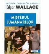 Misterul Lumanarilor - Edgar Wallace (ISBN: 9789738456174)