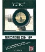 Teroristii din 89 - Ioan Dan (ISBN: 9789737233431)