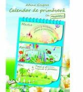 Calendar de primavara cu Abtibilduri. Clasa a 3-a - Adina Grigore (ISBN: 9786065743304)