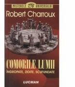 Comorile lumii - Ingropate, Zidite, Scufundate (ISBN: 9789789730889)