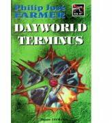 Dayworld Terminus - Philip Jose Farmer (ISBN: 9789739439817)