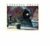 Expresul Polar - Chris Van Allsburg (ISBN: 9786068044743)