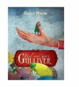 Cel mai mare Gulliver - Gellu Naum (ISBN: 9786068044279)