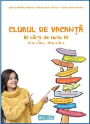 Clubul de vacanță - 10 preocupări literare - Seria a III-a - clasa a VII-a (ISBN: 9786063619090)