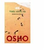 Viata, iubire, ras. Sarbatorirea existentei (ISBN: 9786063306440)