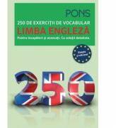 250 de exercitii de vocabular - Limba Engleza. (ISBN: 9786063306235)