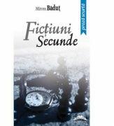 Fictiuni secunde. Editia a II-a - Mircea Badut (ISBN: 9786066682336)