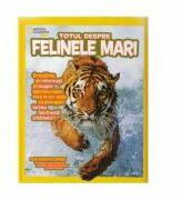 Totul despre Felinele mari - National Geographic Kids (ISBN: 9786063305818)