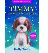 Timmy. Un catel in incurcatura - Holly Webb (ISBN: 9786063304378)