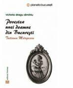 Povestile unei doamne din Bucuresti - Tatiana Margescu (ISBN: 9789736457579)